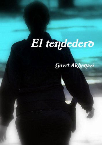 Cover for Gavrí Akhenazi · El Tendedero (Paperback Book) [Spanish edition] (2012)