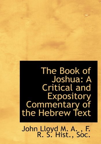 Cover for John Lloyd · The Book of Joshua: a Critical and Expository Commentary of the Hebrew Text (Gebundenes Buch) (2009)