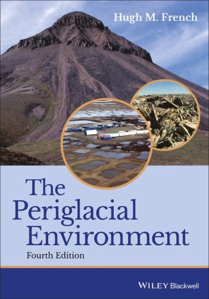Cover for French, Hugh M. (University of Ottawa, Canada) · The Periglacial Environment (Paperback Book) (2017)