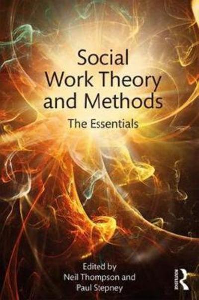 Cover for Thompson Neil · Social Work Theory and Methods: The Essentials (Paperback Book) (2017)