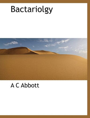 Cover for A C Abbott · Bactariolgy (Paperback Book) (2010)