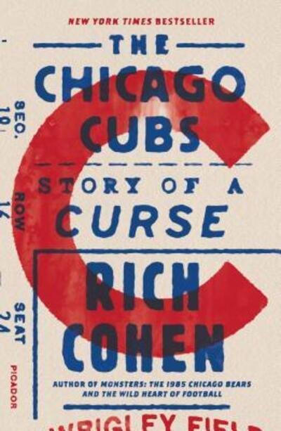 Cover for Rich Cohen · The Chicago Cubs: Story of a Curse (Taschenbuch) (2018)