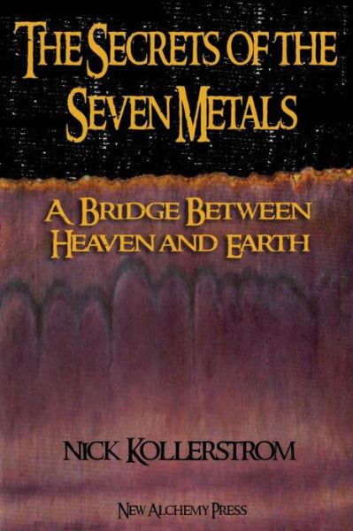 Cover for Nicholas Kollerstrom · The Secrets of the Seven Metals (Paperback Book) (2015)