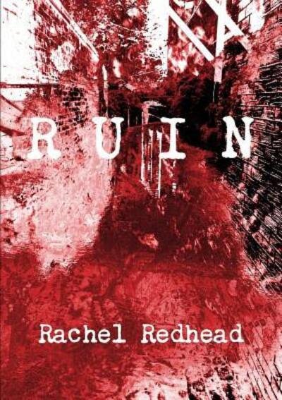 Cover for Rachel Redhead · Ruin: A Tale of the Vengeance Cycle (Pocketbok) (2016)