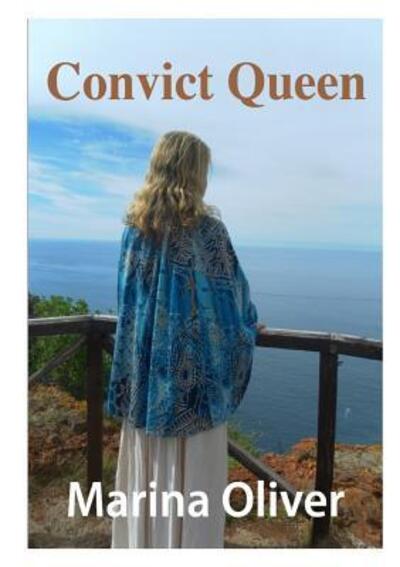 Cover for Marina Oliver · Convict Queen (Pocketbok) (2016)