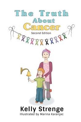 Cover for Kelly Strenge · The Truth About Cancer, Second Edition (Paperback Book) (2017)