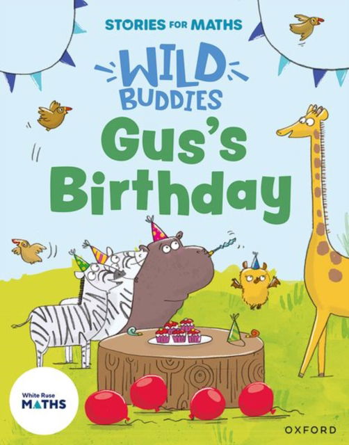 Stories for Maths: Gus's Birthday - Stories for Maths - Ali Freer - Böcker - Oxford University Press - 9781382057783 - 13 januari 2025