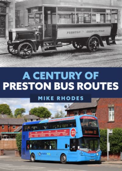 Cover for Mike Rhodes · A Century of Preston Bus Routes (Taschenbuch) (2022)