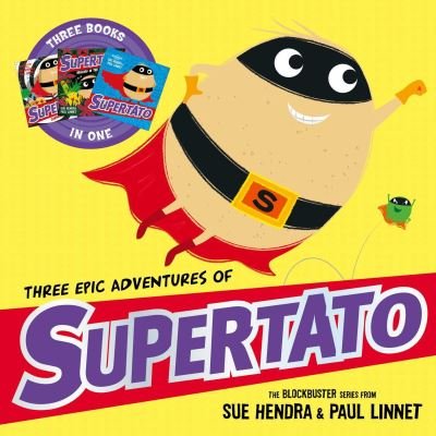 Three Epic Adventures of Supertato - Supertato - Sue Hendra - Bøger - Simon & Schuster Ltd - 9781398517783 - 5. januar 2023