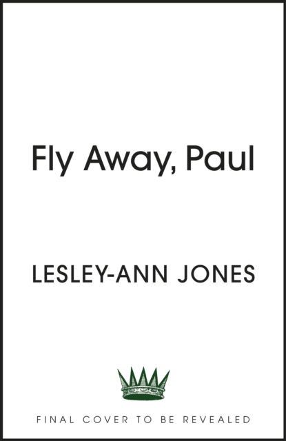 Cover for Lesley-Ann Jones · Fly Away Paul: How Paul McCartney survived the Beatles and found his Wings (Pocketbok) (2023)