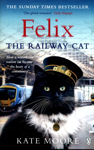 Cover for Kate Moore · Felix the Railway Cat (Paperback Bog) (2017)