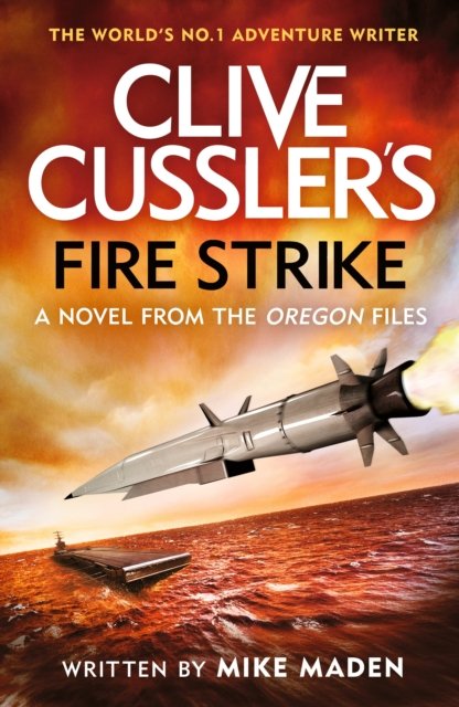 Cover for Mike Maden · Clive Cussler's Fire Strike (Paperback Bog) (2024)