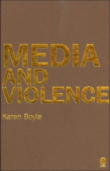 Cover for Karen Boyle · Media and Violence: Gendering the Debates (Hardcover Book) (2004)