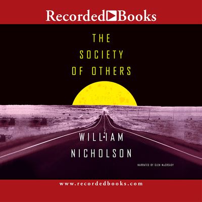 The Society of Others - William Nicholson - Musiikki - Recorded Books - 9781419326783 - tiistai 18. tammikuuta 2005