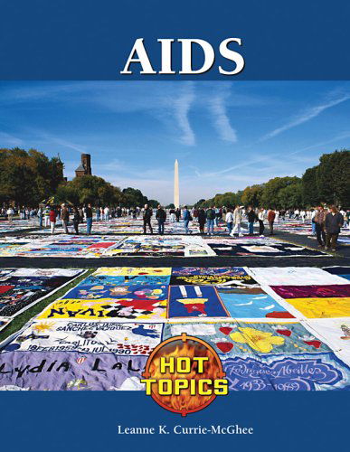 Cover for Leanne K Currie-mcghee · Aids (Hot Topics) (Hardcover Book) (2008)