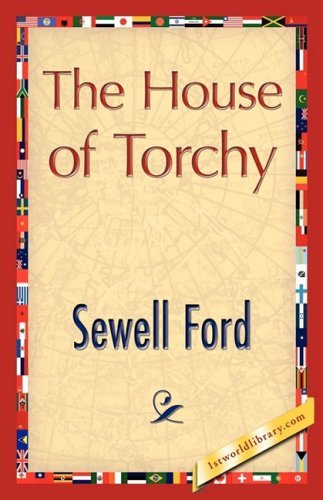 Cover for Sewell Ford · The House of Torchy (Innbunden bok) (2007)