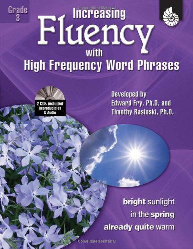 Cover for Timothy Rasinski · Increasing Fluency with High Frequency Word Phrases Grade 3 - Increasing Fluency Using High Frequency Word Phrases (Paperback Book) [Teacher's edition] (2007)