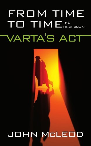 Cover for John Mcleod · From Time to Time: the First Book: Varta's Act (Pocketbok) (2007)