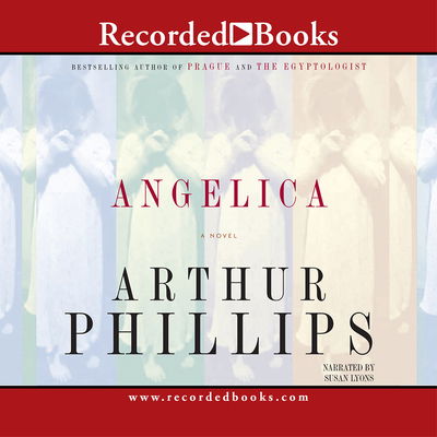 Cover for Arthur Phillips · Angelica (CD) (2007)