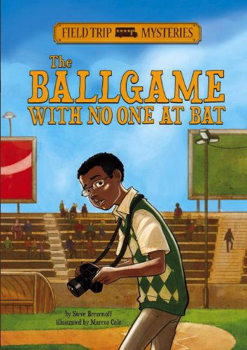 Cover for Steve Brezenoff · The Ballgame with No One at Bat (Field Trip Mysteries) (Hardcover Book) (2013)
