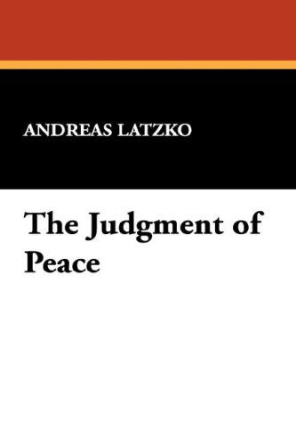 Cover for Andreas Latzko · The Judgment of Peace (Paperback Book) (2007)