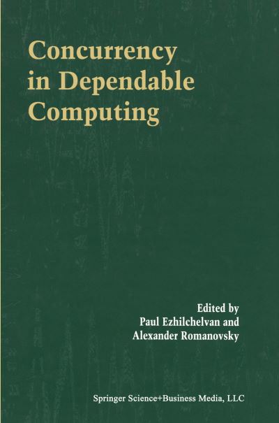 Cover for Paul Ezhilchelvan · Concurrency in Dependable Computing (Paperback Book) [1st Ed. Softcover of Orig. Ed. 2002 edition] (2010)