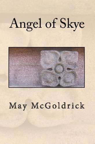 Angel of Skye - May Mcgoldrick - Livros - CreateSpace Independent Publishing Platf - 9781442108783 - 1 de maio de 1996
