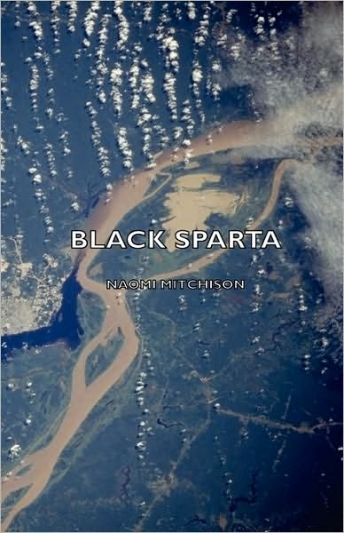 Cover for Naomi Mitchison · Black Sparta (Hardcover Book) (2008)