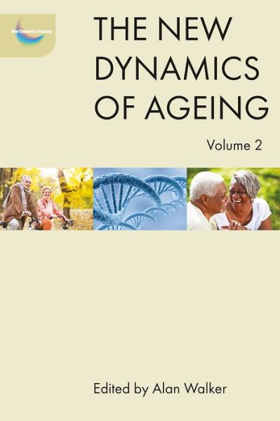 Cover for The New Dynamics of Ageing Volume 2 - The New Dynamics of Ageing (Hardcover Book) (2018)