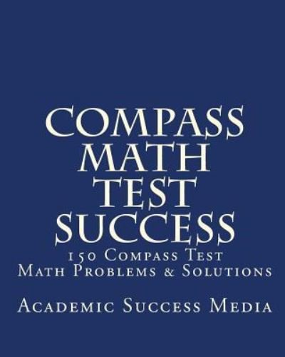 Cover for Academic Success Media · Compass Math Test Success (Pocketbok) (2008)