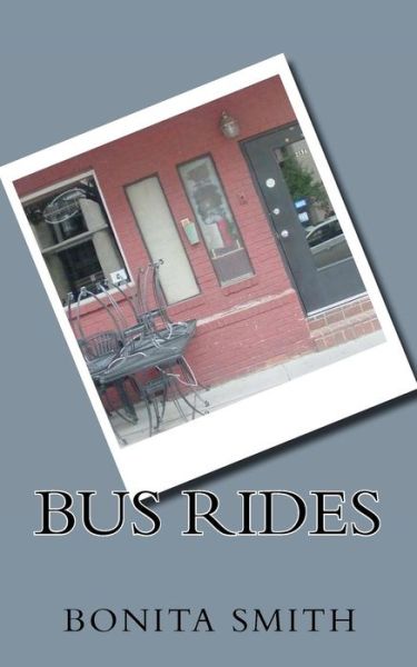 Cover for Bonita Smith · Bus Rides (Paperback Book) (2010)