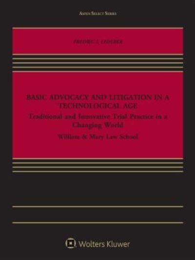 Cover for Fredric I Lederer · Basic Advocacy and Litigation in a Technological Age (Pocketbok) (2017)