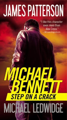 Cover for Michael Ledwidge · Step on a Crack (Michael Bennett) (Paperback Book) [Reprint edition] (2013)