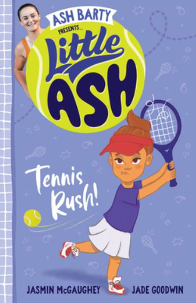 Little Ash Tennis Rush! - Little Ash - Ash Barty - Libros - HarperCollins Publishers (Australia) Pty - 9781460762783 - 6 de julio de 2022