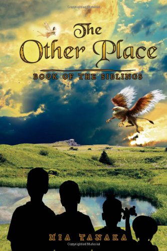 Cover for Mia Tanaka · The Other Place: Book of the Siblings (Hardcover Book) (2011)