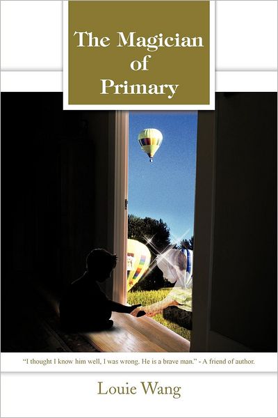 Cover for Louie Wang · The Magician of Primary (Paperback Book) (2012)