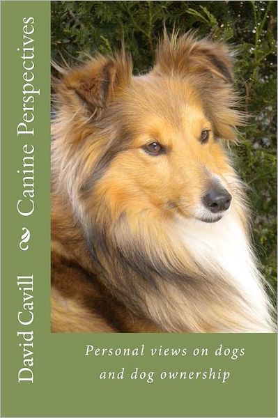 Cover for David Cavill · Canine Perspectives: Personal Views (Paperback Book) (2012)