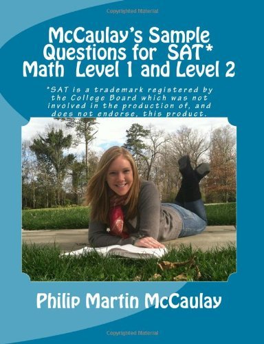 Cover for Philip Martin Mccaulay · Mccaulay's Sample Questions for Sat* Mathematics Level 1 and Level 2 (Paperback Book) (2012)