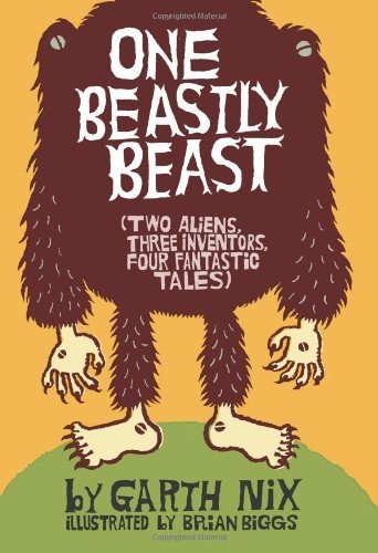 Cover for Garth Nix · One Beastly Beast (Paperback Book) (2025)