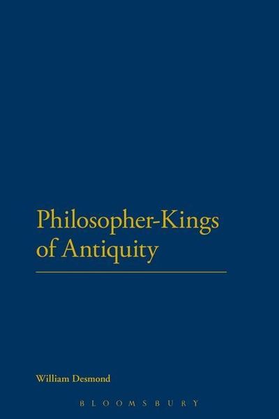 Cover for William Desmond · Philosopher-kings of Antiquity (Paperback Book) [Nippod edition] (2013)