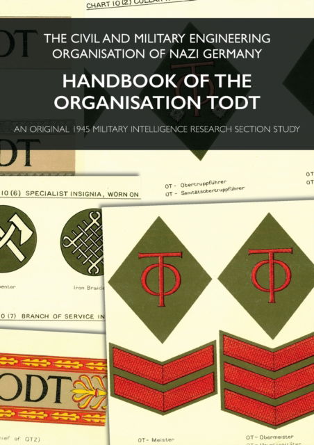 Cover for Handbook of the Organisation Todt : The Civil And Military Engineering Organisation Of Nazi Germany (Paperback Book) (2023)