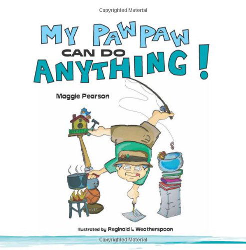 Cover for Maggie Sue Pearson · My Paw Paw Can Do Anything! (Paperback Book) (2012)