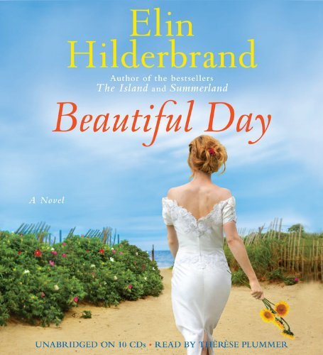 Cover for Elin Hilderbrand · Beautiful Day (Lydbog (CD)) (2013)