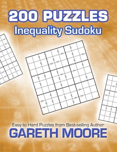 Cover for Gareth Moore · Inequality Sudoku: 200 Puzzles (Paperback Bog) (2012)