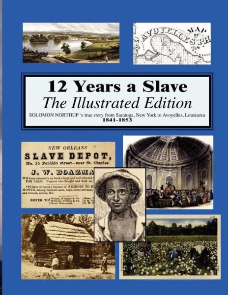 Cover for Solomon Northup · 12 Years a Slave: Illustrated (Paperback Book) (2013)