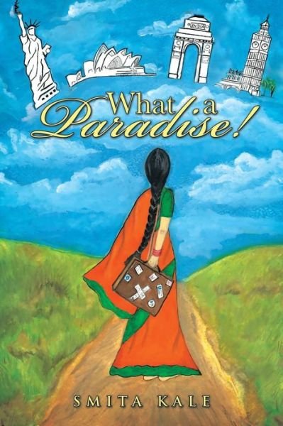 Cover for Smita Kale · What a Paradise! (Taschenbuch) (2014)