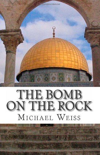 Cover for Michael Weiss · The Bomb on the Rock (Pocketbok) (2013)