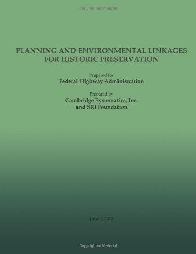 Cover for Federal Highway Administration · Planning and Environment Linkages for Historic Preservation (Pocketbok) (2013)