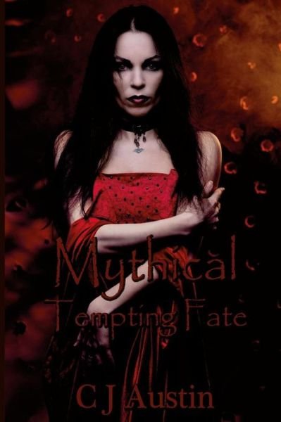 Cover for C J Austin · Mythical: Tempting Fate (Pocketbok) (2014)