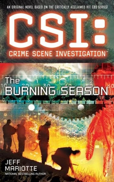 Csi: Crime Scene Investigation: the Burning Season - Jeff Mariotte - Bücher - Gallery Books - 9781501102783 - 4. Oktober 2014